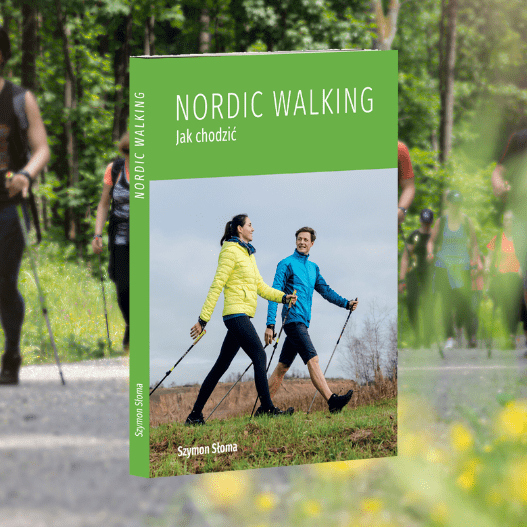 Nordic walking - jak chodzić - Szymon Słoma